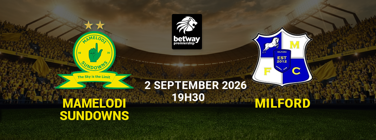 Mamelodi Sundowns vs Milford